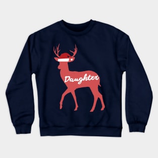 Daughter Reindeer Family Group Christmas Eve Matching Crewneck Sweatshirt